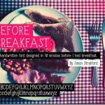 英語フォント Before breakfast